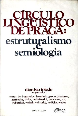 Círculo Lingüístico de Praga: Estruturalismo e Semiologia