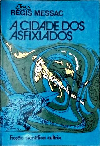 A Cidade dos Asfixiados