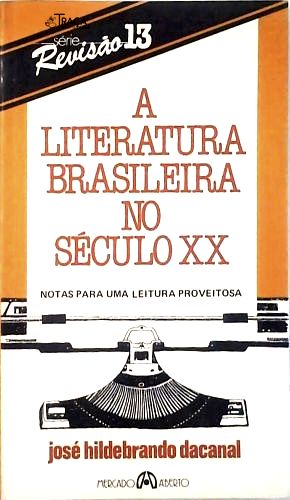 A Literatura Brasileira No Século XX