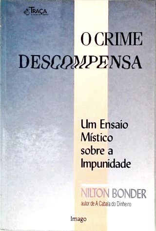 O Crime Descompensa