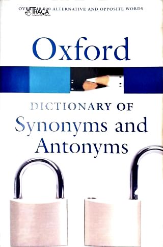 Oxford Dictionary of Synonyms and Antonyms