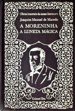 A Moreninha - A Luneta Mágica