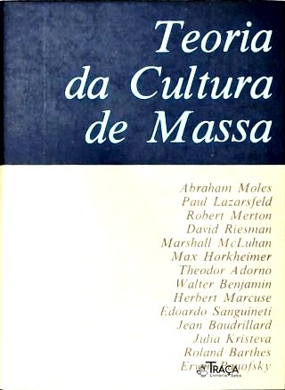 Teoria Da Cultura De Massa