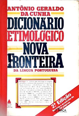 Dicionário Etimológico Nova Fronteira Da Língua Portuguesa