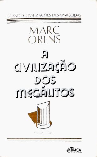 A Civilização Dos Megálitos