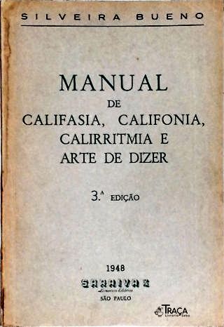 Manual De Califasia Califonia Calirritmia E Arte De Dizer