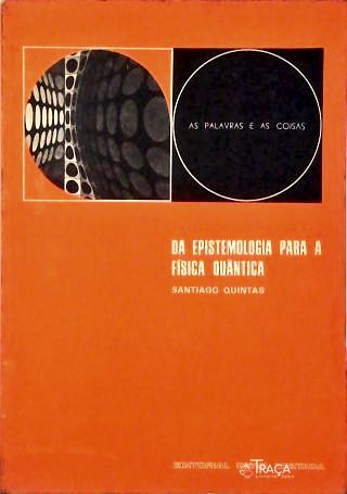 Da Epistemologia para a física quaântica