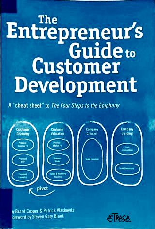The Entrepreneurs Guide to Customer Development