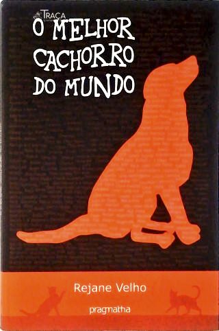 O Melhor Cachorro Do Mundo