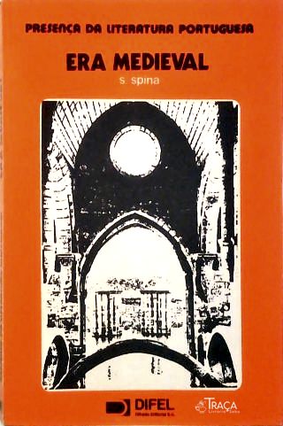 Presença Da Literatura Portuguesa: Era Medieval