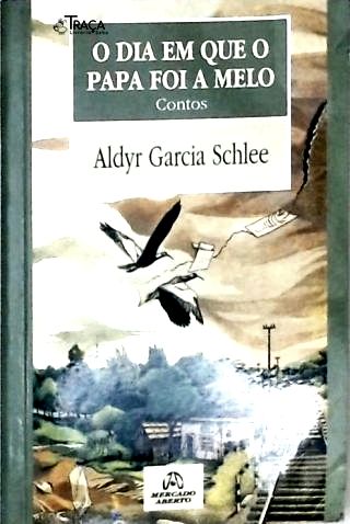 O Dia Em Que O Papa Foi A Melo (Autografado)