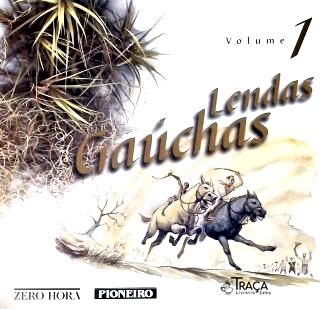 Lendas Gaúchas - Vol. 1