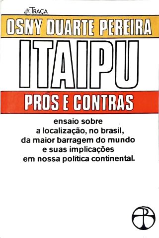Itaipu- Prós e Contras