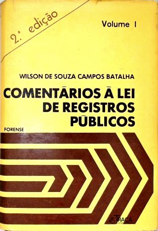 Comentários à Lei de Registros Públicos - Em 2 Volumes