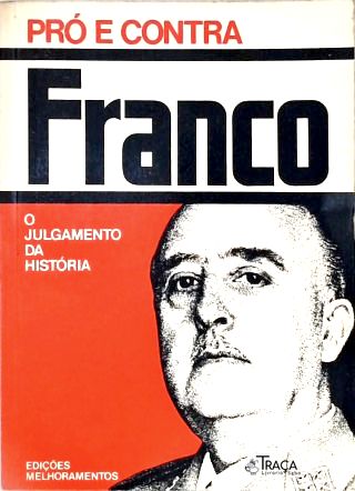Franco: Pró e Contra