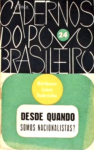 Desde Quando Somos Nacionalistas?