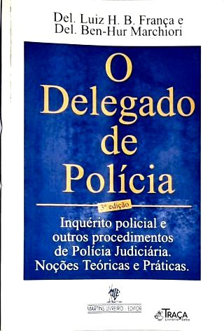 O Delegado de Polícia