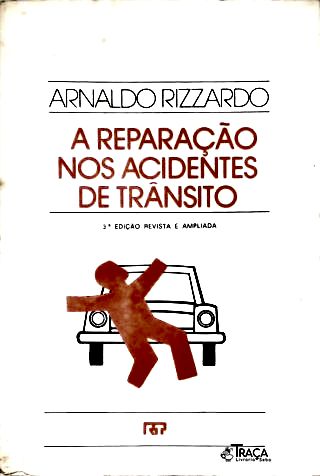 A Reparação nos Acidentes de Transito