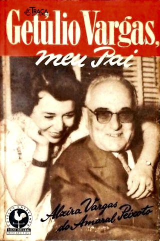 Getúlio Vargas Meu Pai