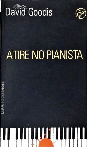 Atire No Pianista
