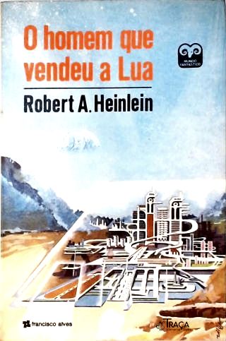 O Homem Que Vendeu a Lua