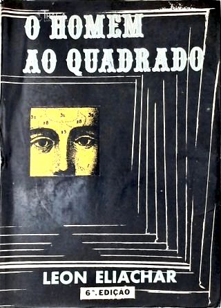 O Homem ao Quadrado