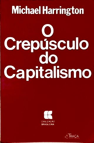 O Crepúsculo do Capitalismo