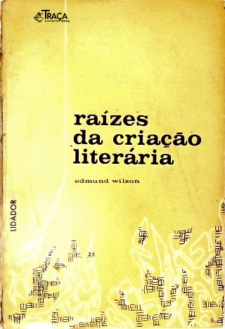 Raízes da Criação Literária
