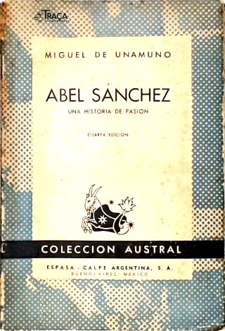 Abel Sánchez: Una Historia de Pasion