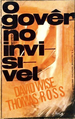 O Governo Invisivel: As Forças Ocultas nos Estados Unidos