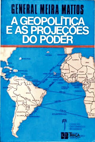 A Geopolítica e as Projeções do Poder