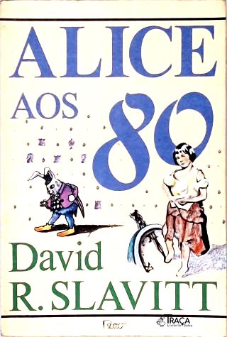 Alice aos Oitenta