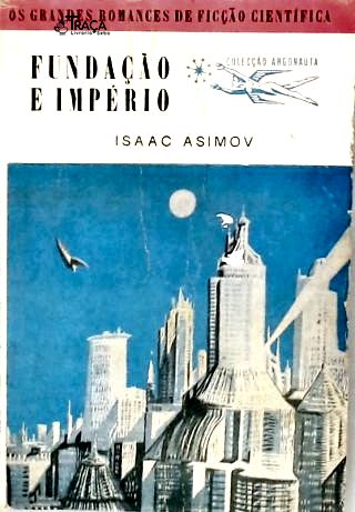 Fundação e Império - Coleção Argonauta Nº 86