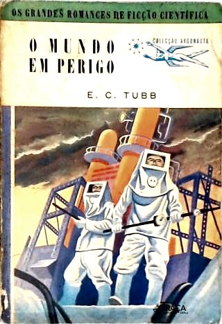 O Mundo em Perigo - Coleção Argonauta Nº 15