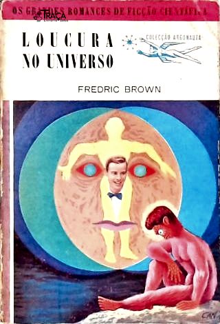 Loucura no Universo - Coleção Argonauta Nº 29
