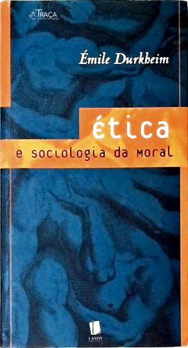 Ética E Sociologia Da Moral