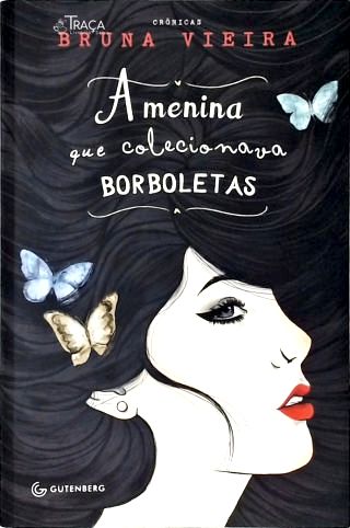 A Menina Que Colecionava Borboletas