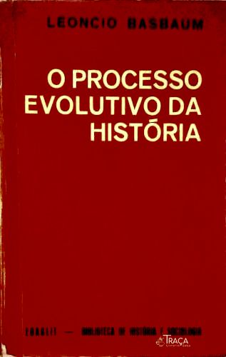 O Processo Evolutivo da História