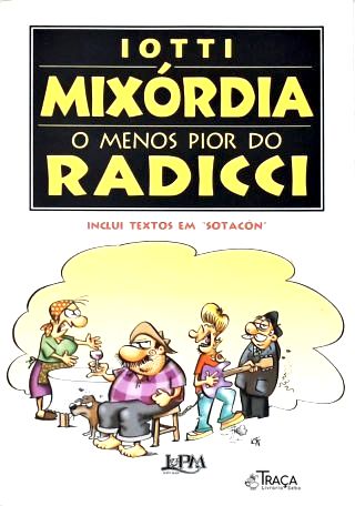 Mixórdia - O Menos Pior Do Radicci
