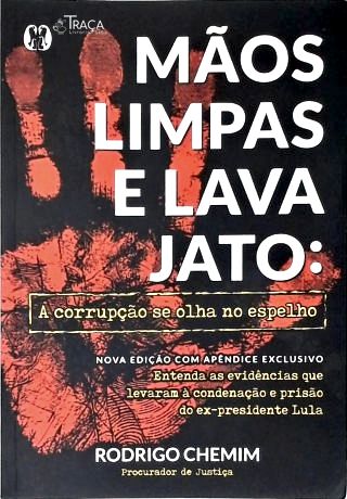 Mãos Limpas E Lava Jato