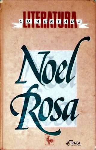 Literatura Comentada: Noel Rosa
