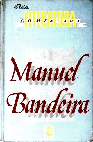 Literatura Comentada: Manuel Bandeira
