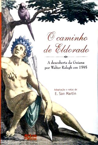 O Caminho De Eldorado