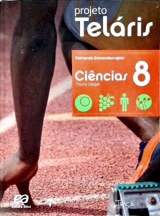 Projeto Teláris Ciências - Nosso Corpo (8ª Série)