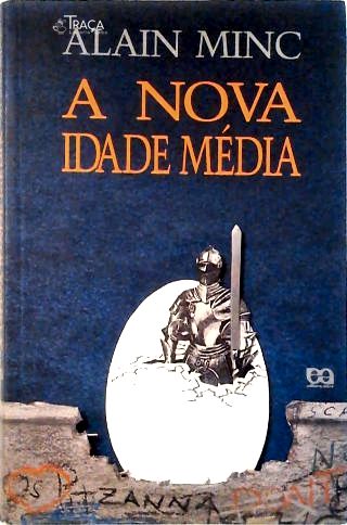 A Nova Idade Média