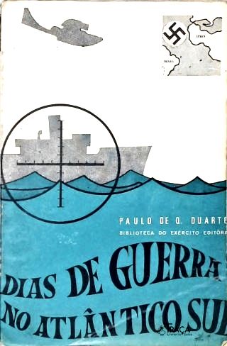 Dias de Guerra no Atlântico Sul