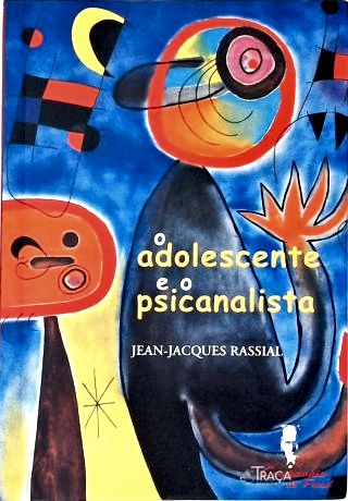 O Adolescente e o Psicanalista