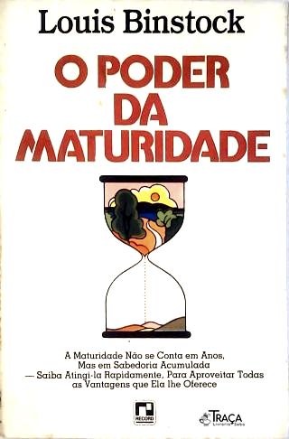 O Poder Da Maturidade