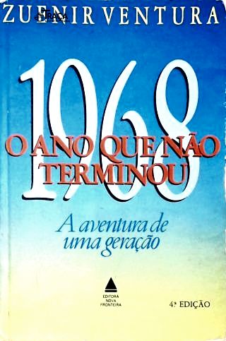 1968 - O Ano Que Não Terminou