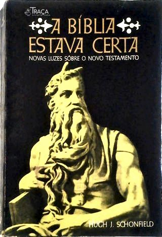 A Bíblia Estava Certa